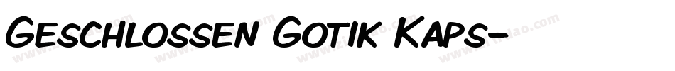 Geschlossen Gotik Kaps字体转换